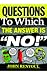 Questions to Which the Answer is ‘No’