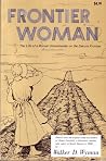 Frontier Woman: T...