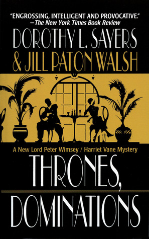 Thrones, Dominations: A Lord Peter Wimsey / Harriet Vane Mystery