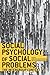 Social Psychology of Social Problems: The Intergroup Context