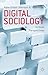 Digital Sociology: Critical Perspectives