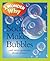 I Wonder Why Soap Makes Bubbles: and Other Questions About Science