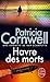 Havre des morts (Kay Scarpetta, #18)