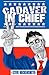 Cadaver in Chief: A Special Report from the Dawn of the Zombie Apocalypse