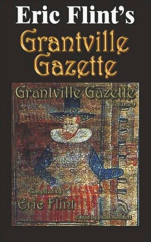 Grantville Gazette, Volume 9 (Grantville Gazette, #9)