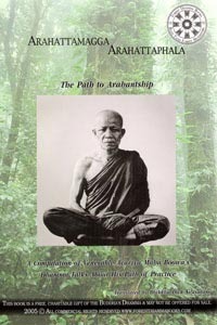 Arahattamagga Arahattaphala: The Path to Arahantship (Paperback)