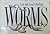 Worms