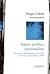 Sujeto, política, psicoanálisis. Discusiones althusserianas con Lacan, Foucault, Laclau, Butler y Zizek.