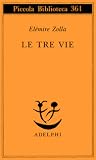 Le tre vie
