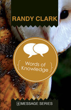 Words of Knowledge (Kindle Edition)