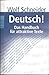 Deutsch! Das Handbuch für a...