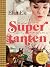 Supertanten