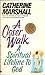 A Closer Walk: A Spiritual Lifeline to God