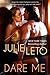 Dare Me by Julie Leto