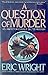 A Question of Murder (Charl...
