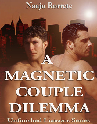 A Magnetic Couple Dilemma (Unfinished Liaisons)