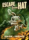 Escape from Hat by Adam Kline Escape from Hat by Adam Kline