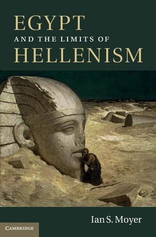 Egypt and the Limits of Hellenism (Hardcover)