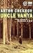 Uncle Vanya