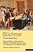 Buchner: Complete Plays: Danton's Death; Leonce and Lena; Woyzeck; The Hessian Courier; Lenz; On Cranial Nerves; Selected Letters (World Classics)