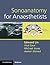Sonoanatomy for Anaesthetis...