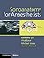 Sonoanatomy for Anaesthetists (Cambridge Medicine (Paperback))