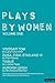 Plays by Women, Vol. One