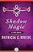 Shadow Magic (Lyra, #1)