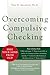 Overcoming Compulsive Checking: Free Your Mind from OCD
