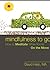 Mindfulness to Go: How to M...