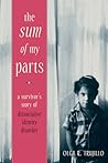 The Sum of My Parts: A Survivor's Story of Dissociative Identity Disorder