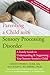 Parenting a Child with Sens...