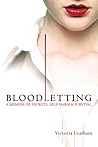 Bloodletting by Victoria Leatham