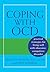 Coping with Ocd: Practical Strategies for Living Well with Obsessive-Compulsive Disorder