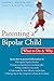 Parenting a Bipolar Child: ...