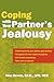 Coping With Your Partner's Jealousy by Nina W Brown EdD  LPC