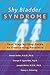 Shy Bladder Syndrome by Steven Soifer