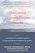Overcoming Depersonalization Disorder: A Mindfulness and Acceptance Guide to Conquering Feelings of Numbness and Unreality
