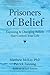 Prisoners of Belief: Exposi...