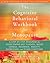 The Cognitive Behavioral Workbook for Menopause by Sheryl M. Green