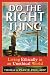 Do the Right Thing: Living ...
