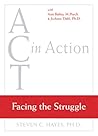 Facing the Struggle (Act in Action)