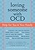 Loving Someone with OCD by Karen J. Landsman