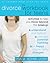 The Divorce Workbook for Te...