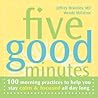 Five Good Minutes...