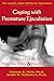 Coping With Premature Ejaculation: How to Overcome PE, Please Your Partner & Have Great Sex
