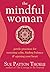 The Mindful Woman: Gentle P...