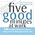 Five Good Minutes at Work by Jeffrey Brantley