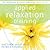 Applied Relaxation Training (Relaxation & Stress Reduction Audio Series)