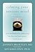 Calming Your Anxious Mind: How Mindfulness and Compassion Can Free You from Anxiety, Fear, and Panic